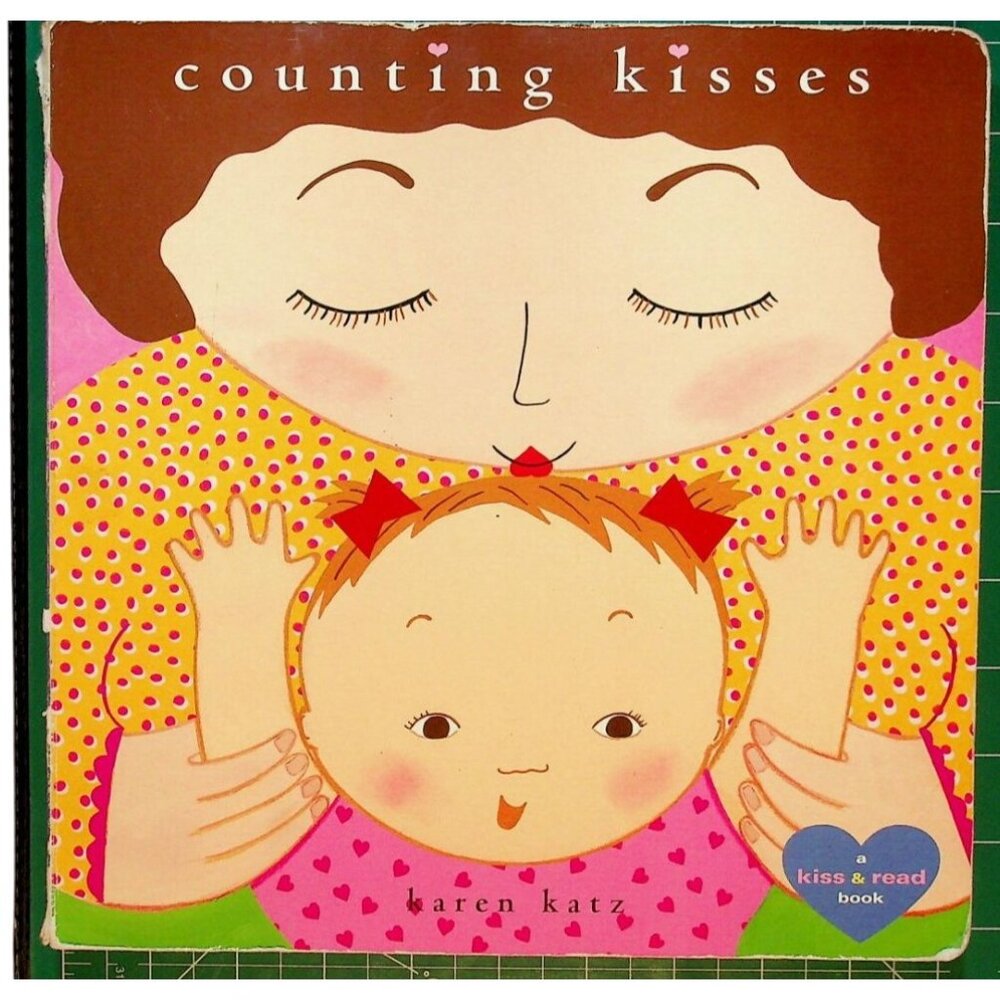 Counting Kisses By Karen Katz Hardcover Board Book